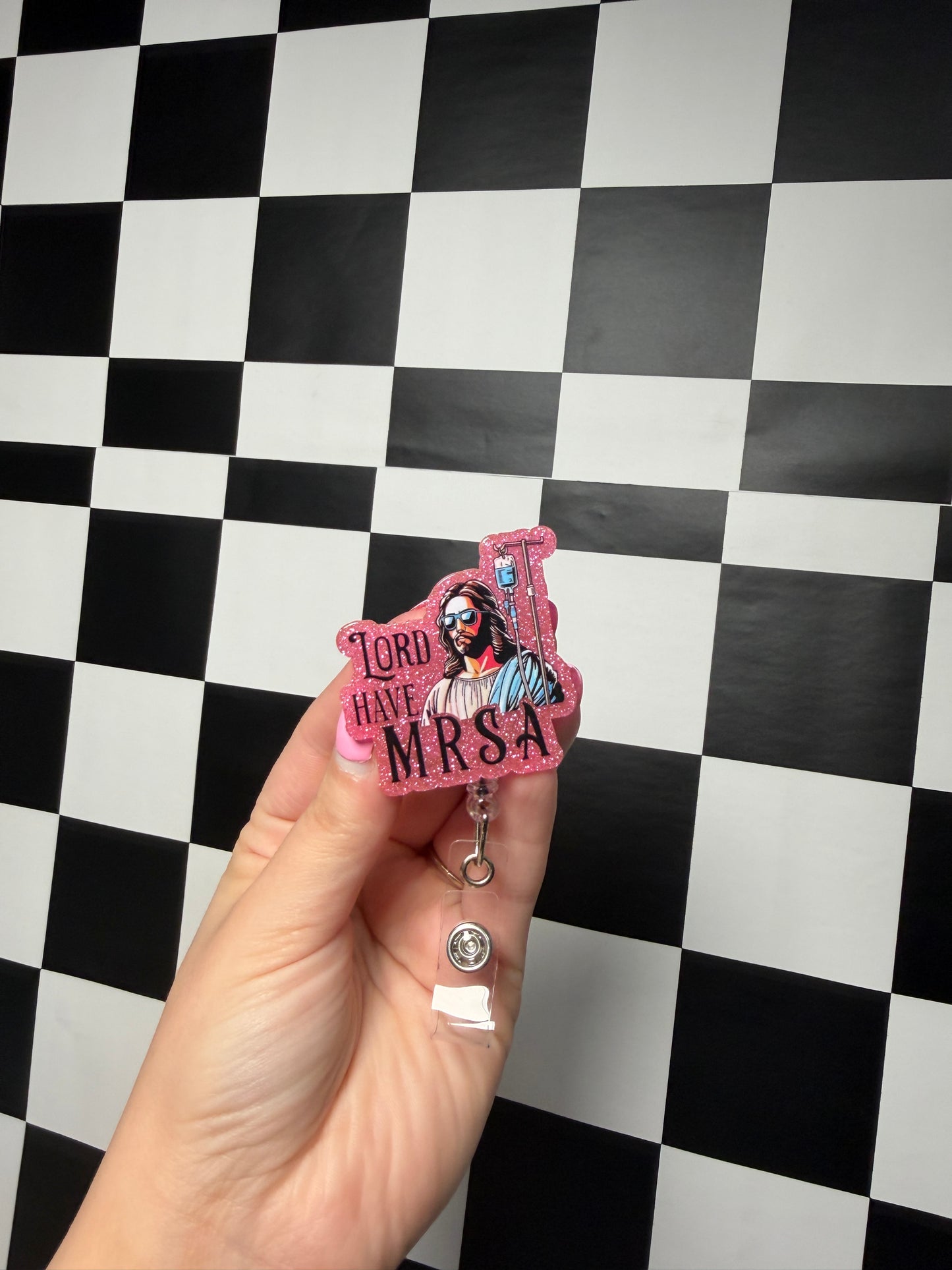 Lord have MRSA Badge Reel