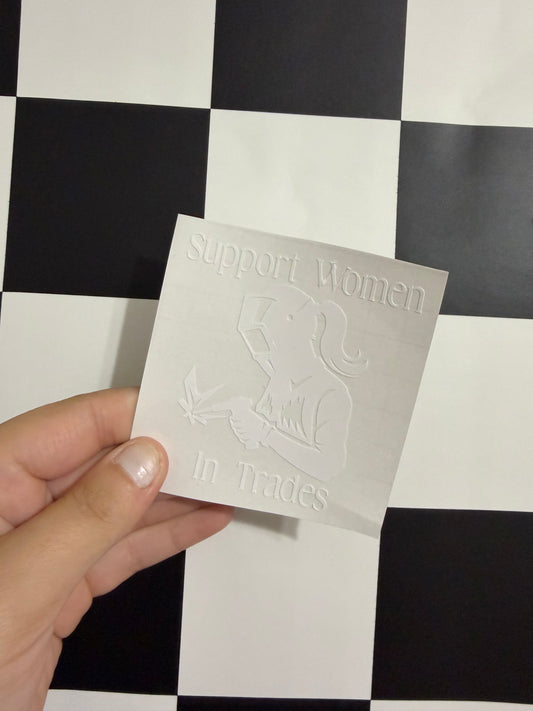 Support Women In Trades Decal