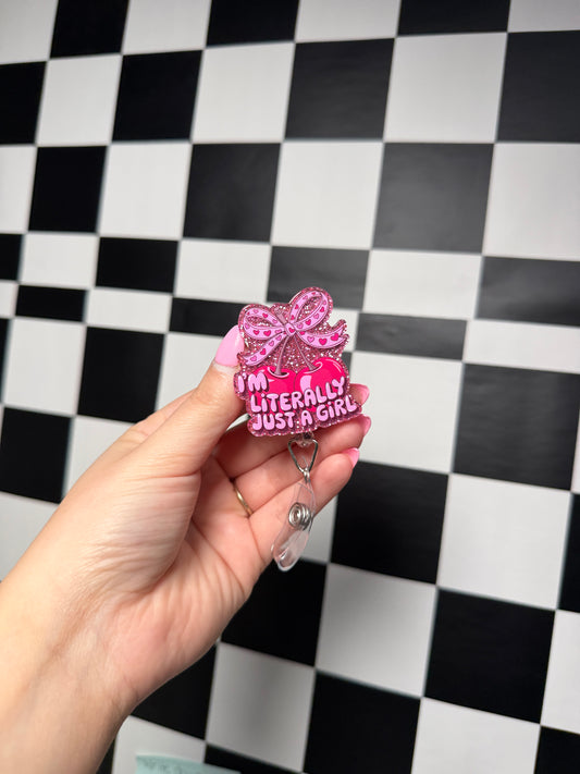 I’m literally just a girl Badge Reel