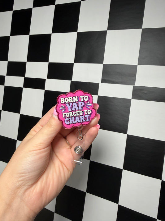 Born to yap Badge reel